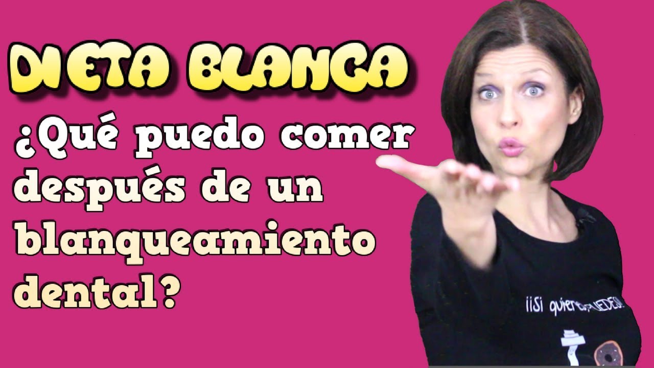 cuanto tiempo dieta blanca despues de blanqueamiento