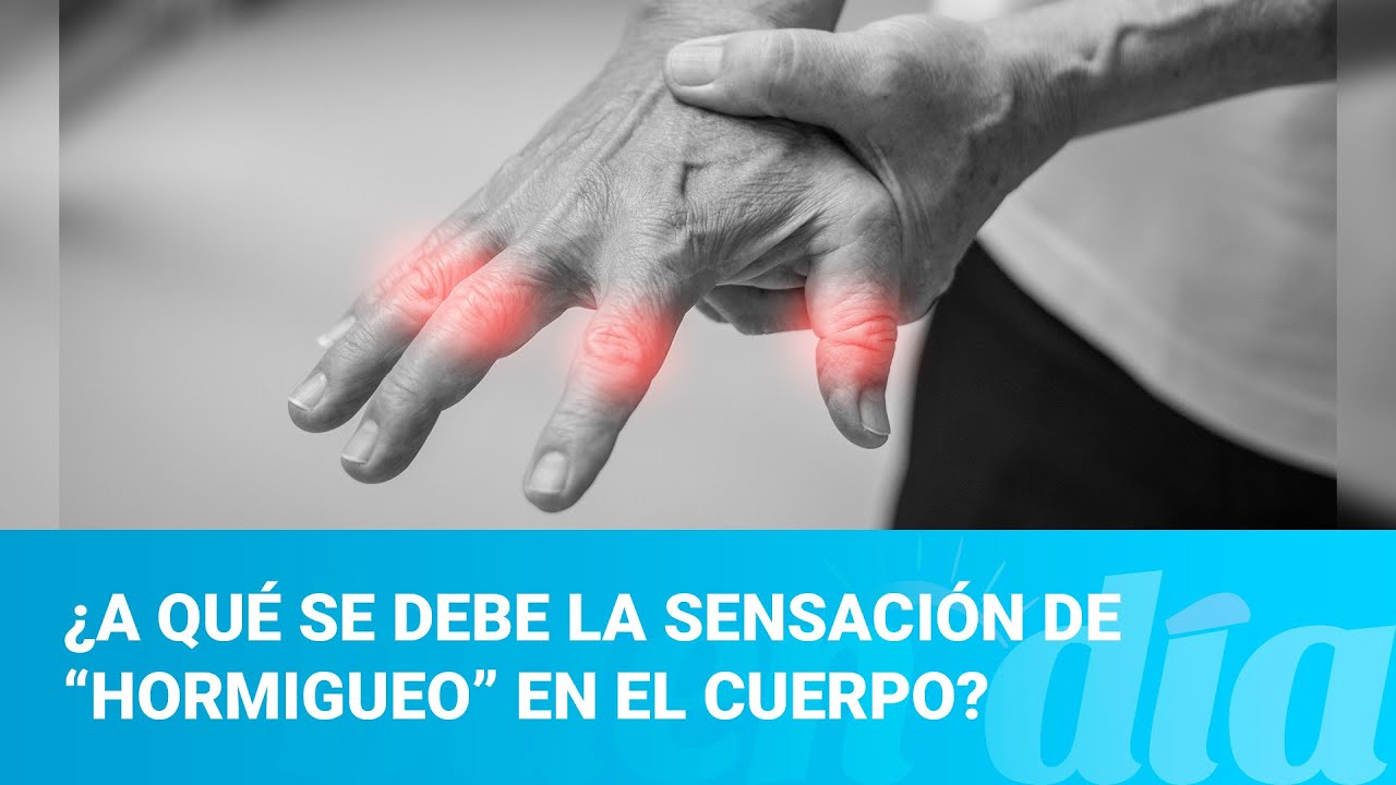 hormigueo en todo el cuerpo y mareo