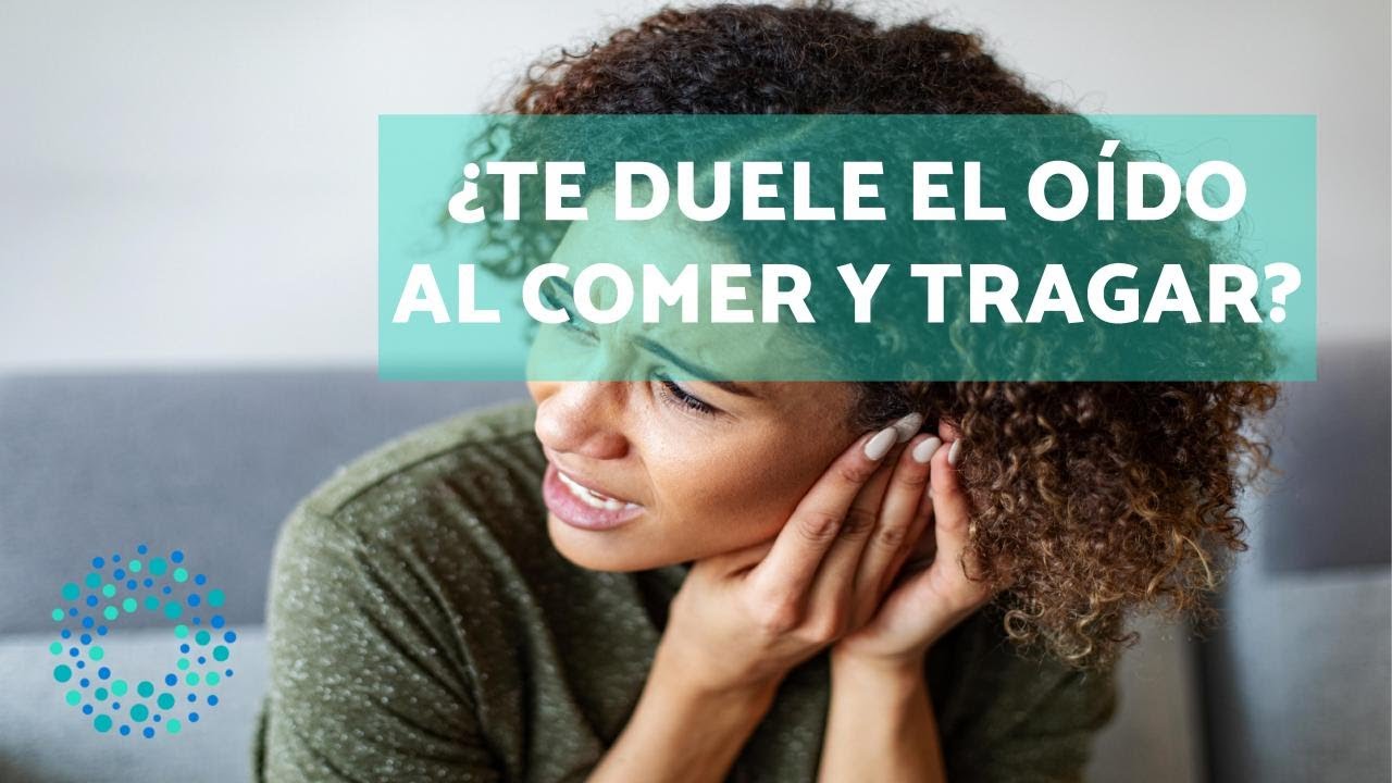 me duele el oido al tragar