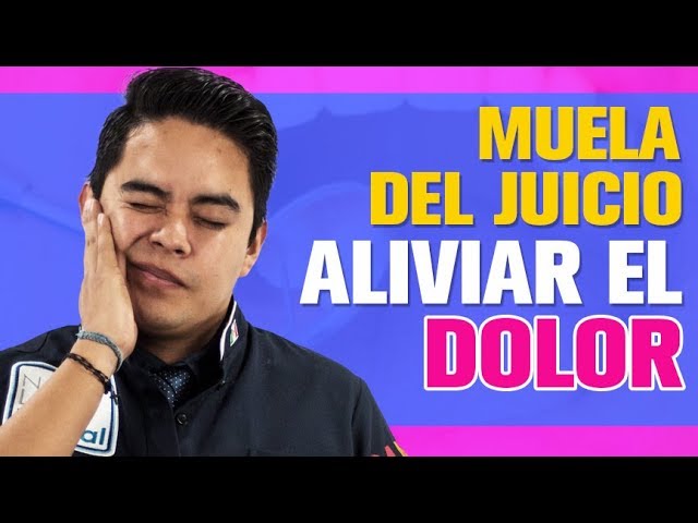 como quitar el dolor de las muelas del juicio