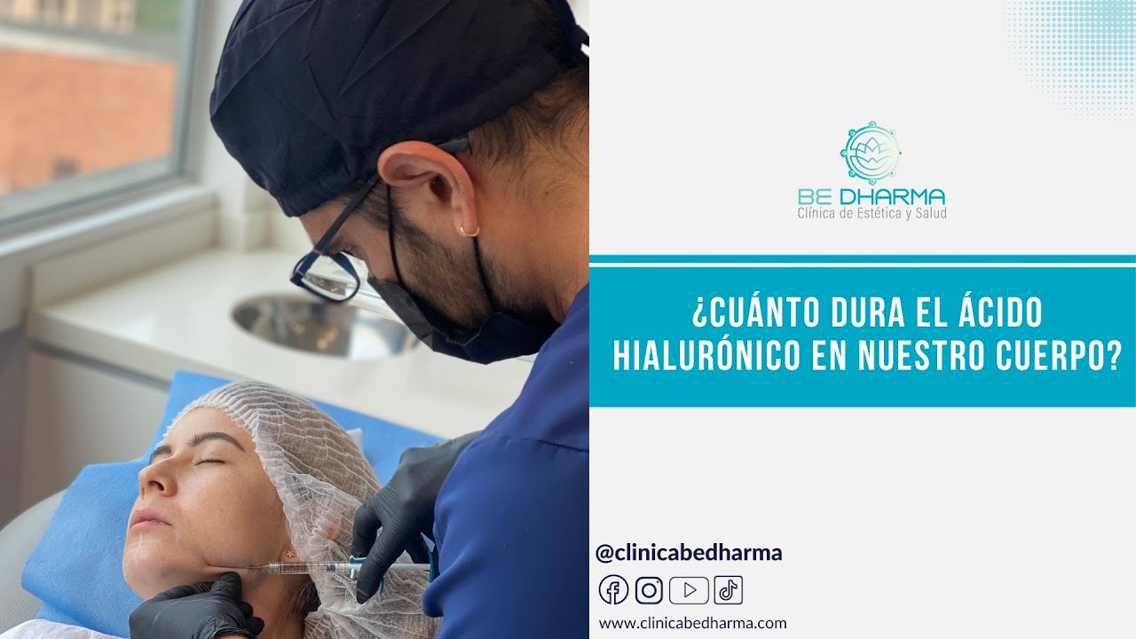 cuanto dura el acido hialuronico en la cara