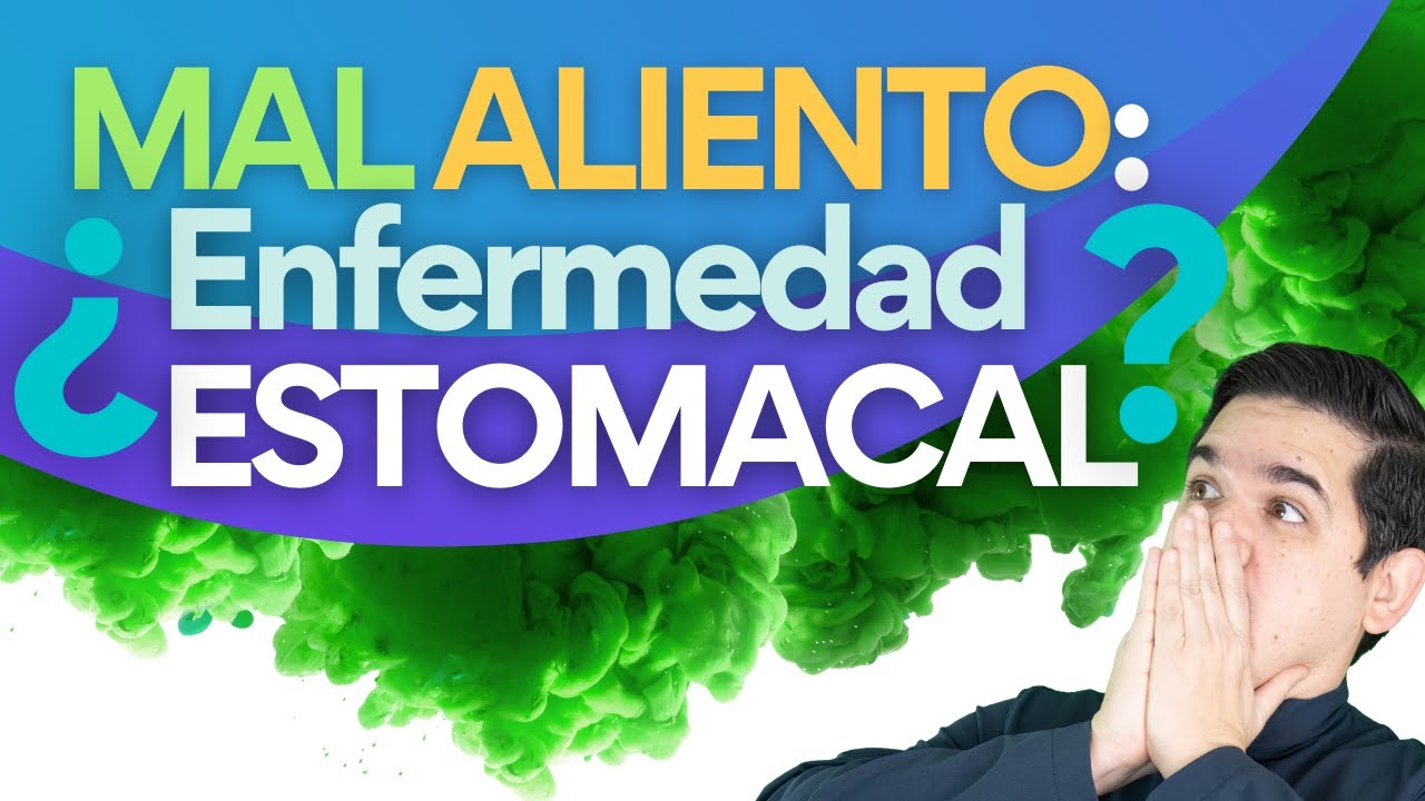 cómo saber si el mal aliento viene del estómago
