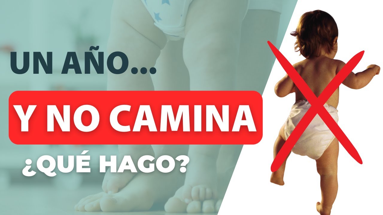mi bebé de 14 meses no anda ni gatea