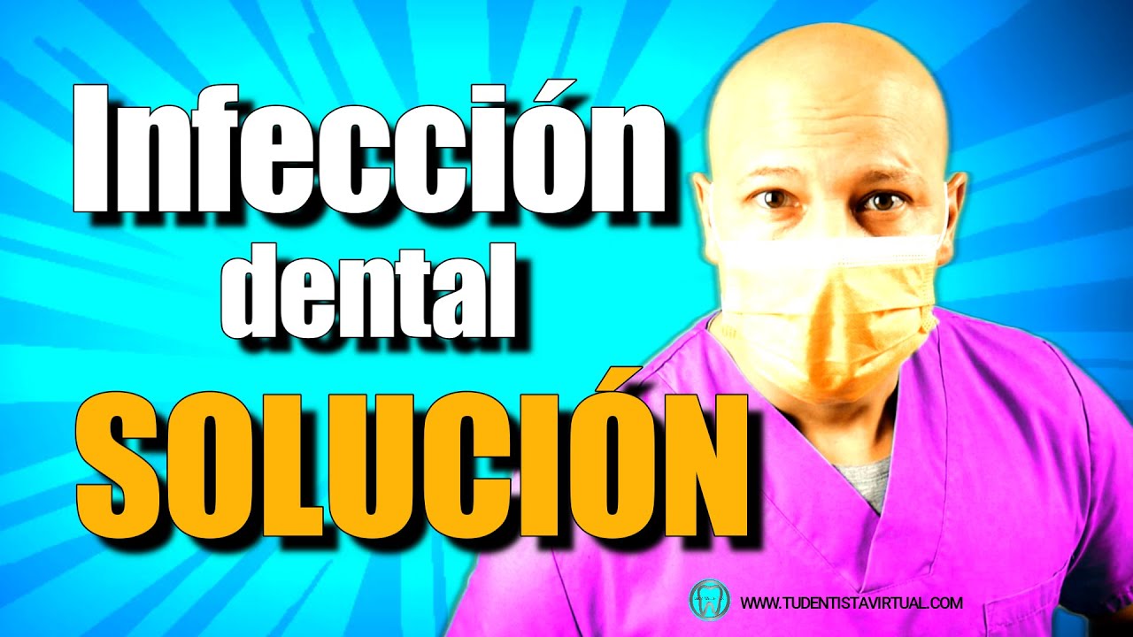 que tomar para cortar la infeccion de la muela