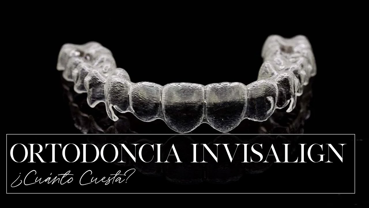 cuanto cuesta la ortodoncia invisible en españa
