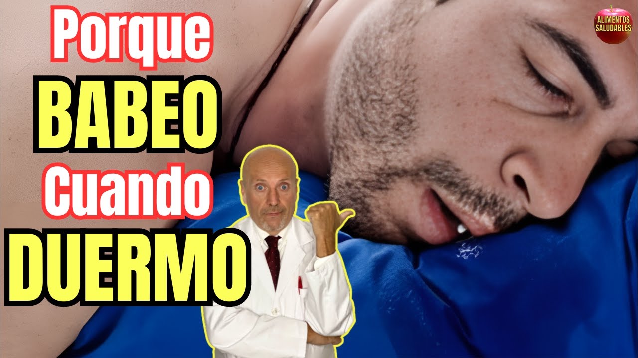 porque babeo cuando duermo y huele mal