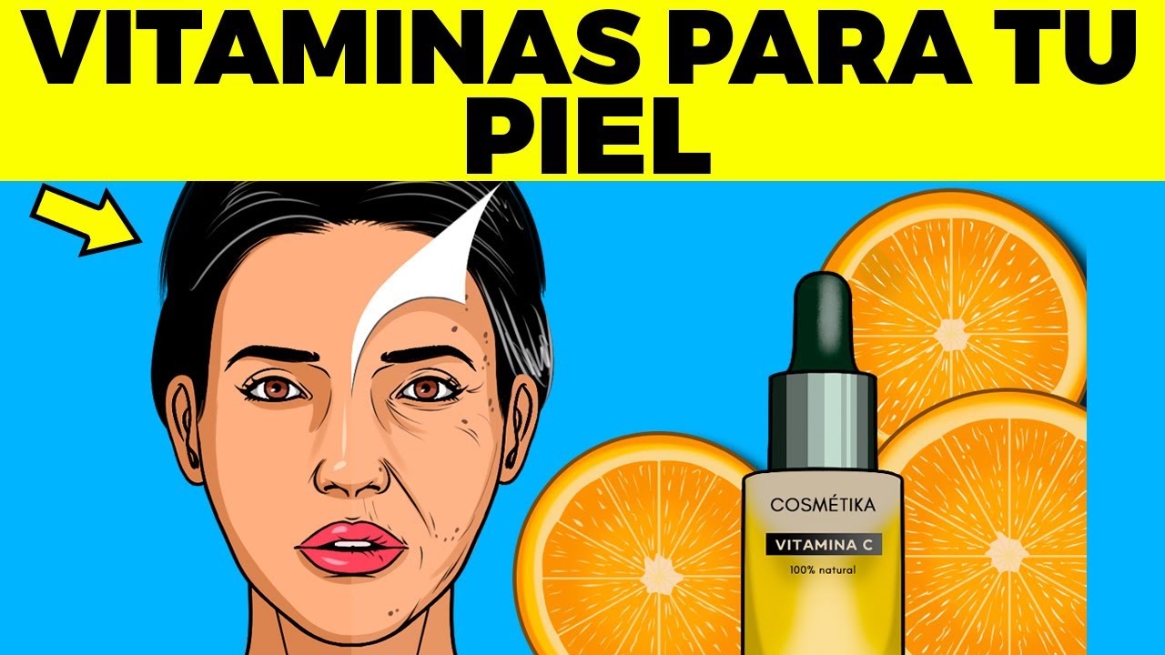 vitaminas para la piel del rostro