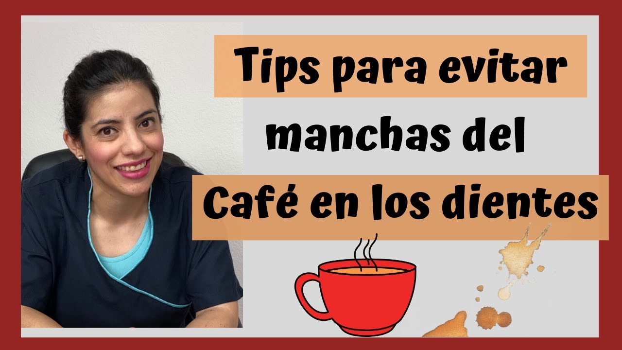 manchas de cafe en los dientes