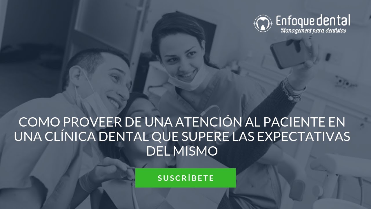 apoyo psicologico al paciente en clinica dental