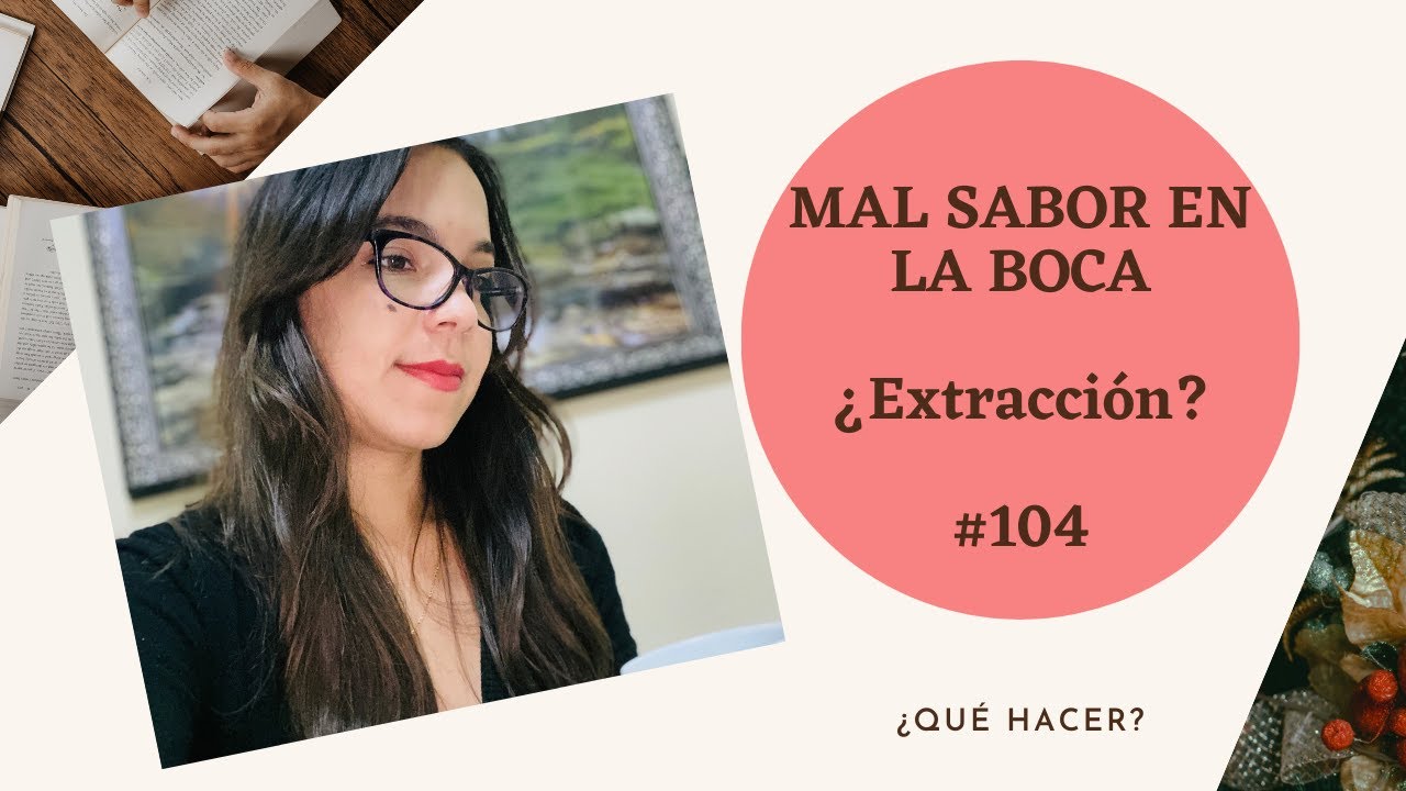 mal sabor y olor despues extraccion muela