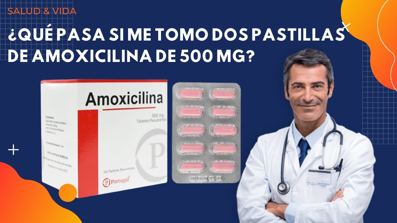 que pasa si te tomas 2 pastillas de antibiótico